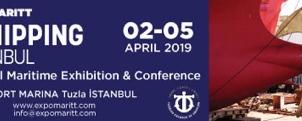 Στις 2-5  Απριλίου 2019 θα πραγματοποιηθεί στην Κωνσταντινούπολη η 15η  INTERNATIONAL MARITIME EXHIBITION AND CONFERENCE